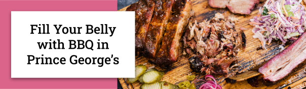 Fill Your Belly with BBQ in Prince George’s