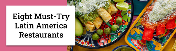 拉丁美洲的味道:八家不容错过的餐厅
