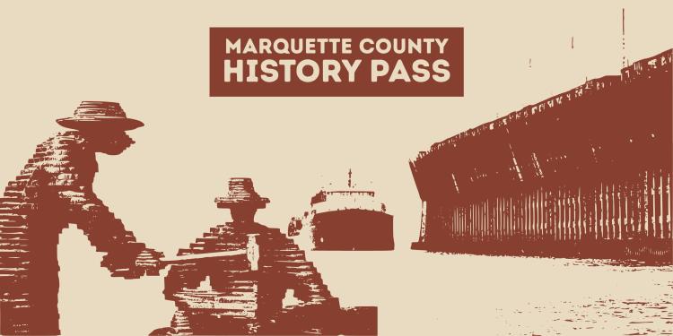 Marquette County History Pass