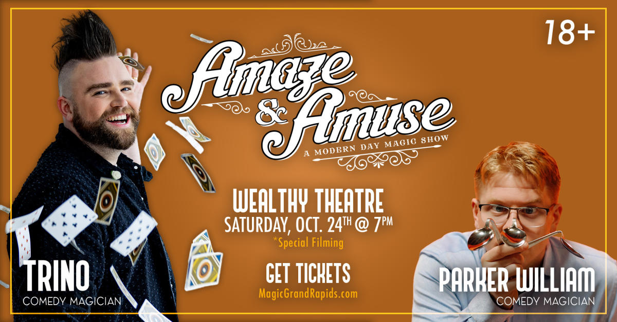 Amaze & Amuse: A Modern Day Magic Show (18+)