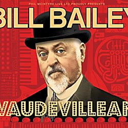 Bill Bailey: Vaudevillean