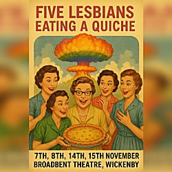 Five Lesbians Eating A Quiche
