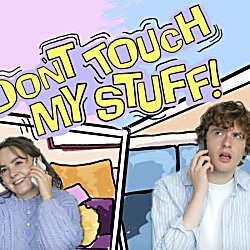 Don't Touch My Stuff