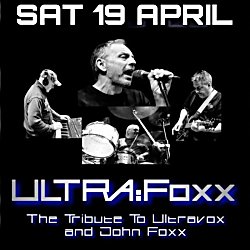 Ultra Foxx - A Tribute to Ultravox & John Foxx
