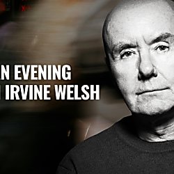 An Evening with Irvine Welsh
