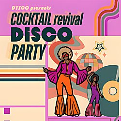 Cocktail Revival DysCo Party | Drag Queen Masterclass