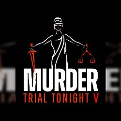 Murder Trial Tonight