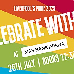 Liverpool’s Pride – A Celebration at M&S Bank Arena