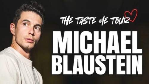 MICHAEL BLAUSTEIN The Taste Me Tour: The Final Leg