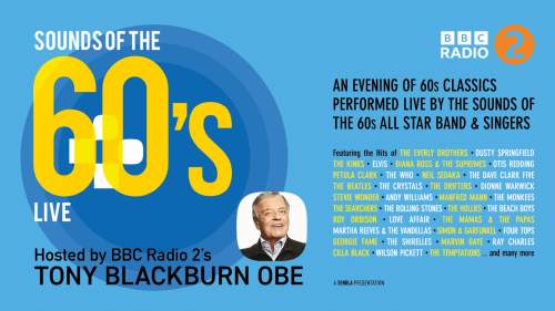 Sounds Of The 60s Live - Hosted By Tony Blackburn OBE