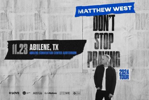 MATTHEW WEST Don't Stop Praying Tour