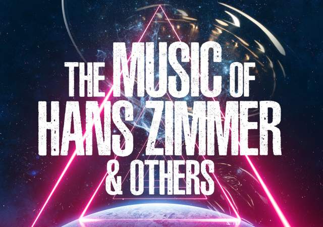 THE MUSIC OF HANS ZIMMER & OTHERS: A CELEBRATION OF FILM MUSIC