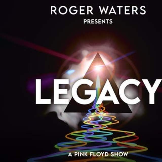 Roger Waters Presents LEGACY - A Pink Floyd Show