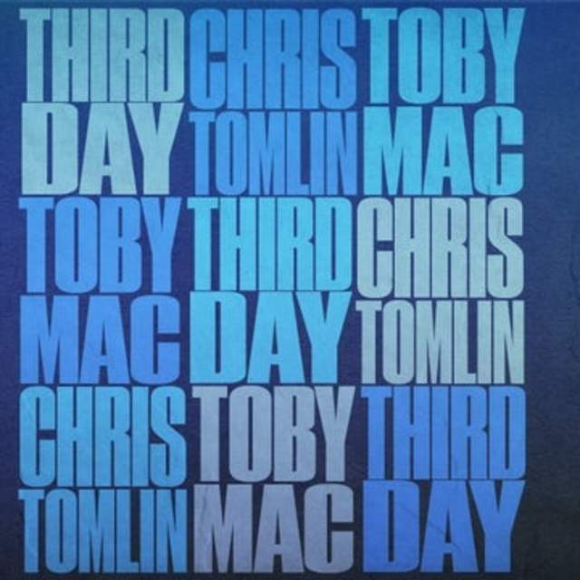 THIRD DAY, CHRIS TOMLIN, TOBYMAC