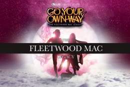 Go Your Own Way - Fleetwood Mac Legacy