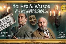 HOLMES AND WATSON: The Curious Case of The Masked Magician