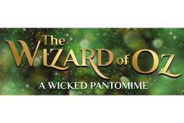 The Wizard Of Oz: A Wicked Pantomime
