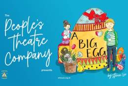 The Peoples Theatre Company: A Big Egg