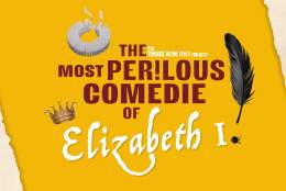 The Most Perilous Comedie of Elizabeth I - The Three Inch Fools