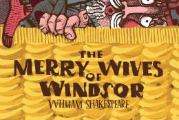 The Merry Wives of Windsor by Illyria Theatre