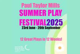 Paul Taylor Mills Summer Play Festival 2025