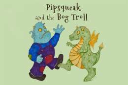 Pipsqueak and The Bog Troll