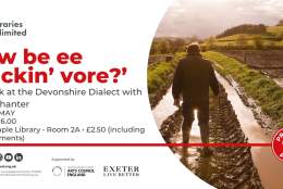 'Ow be ee nackin' vore? - A Look at the Devonshire Dialect