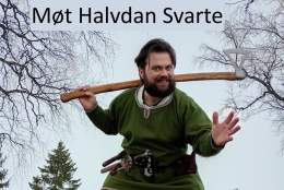 Møt Halvdan Svarte på Halvdanshaugen! ️