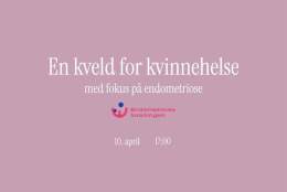 En Kveld for Kvinnehelse – Fokus på Endometriose