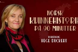 Norsk kvinnehistorie på 90 minutter
