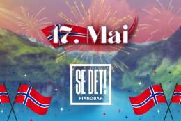 17. mai på Se Det! Pianobar