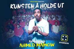 AHMED MAMOW – KUNSTEN Å HOLDE UT
