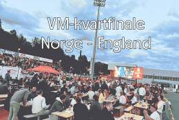 VM-KVARTFINALE PÅ GJEMSELUND: NORGE - ENGLAND