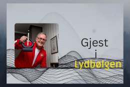 Gjest i LYDBØLGEN - Arnstein Tungvåg