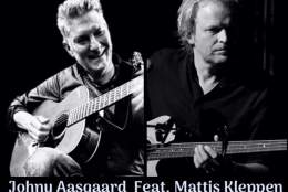 Konsert med Johny Aasgaard og Mattis Kleppen.