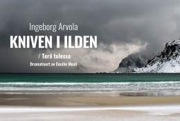 Riksteatret: Kniven i ilden