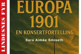 Konsert «Europa 1901» med Sara Aimée Smiseth + kveldsomvisning