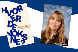 Forfattermøte: Nina Lykke // Arendal bibliotek