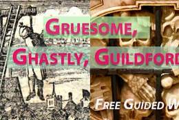 Gruesome Ghastly Guildford | Guided Walk - Friday 14 August 2026 at 17:30