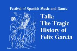 Talk: The tragic history of Felix Garcia  | The Horton Arts Centre