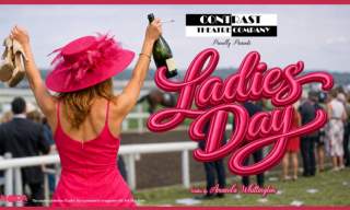 Ladies Day' - Contrast Theatre Company