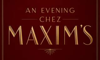An Evening Chez Maxim's