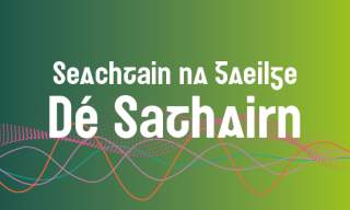 Seachtain na Gaeilge - Dé Sathairn