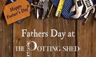 Fathers Day at The Potting Shed Hyde