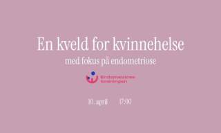 En Kveld for Kvinnehelse – Fokus på Endometriose