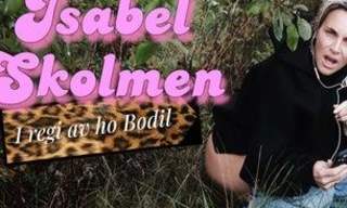 Isabel Skolmen - i regi av Bodil