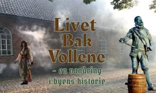 Livet bak vollene - En vandring i byens historie