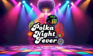 DISCO NIGHT  70's & 80's  by Polka Night Fever - SOLD OUT