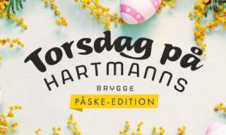 Torsdag på Hartmanns / Påske-Edition på Hartmanns Brygge