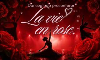 Danseglede: La vie en rose - På Buen Kulturhus